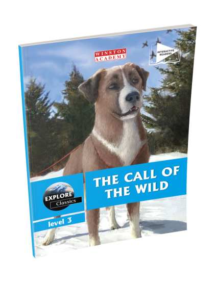 EXPLORE SERIES Level 3 - The Call of the Wild